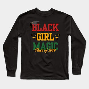 Black Girl Magic Class Of 2024 Graduation Gifts Long Sleeve T-Shirt